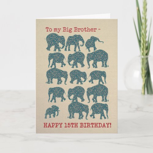 Paisley Elephants 15th Birthday Card Big Brother Card