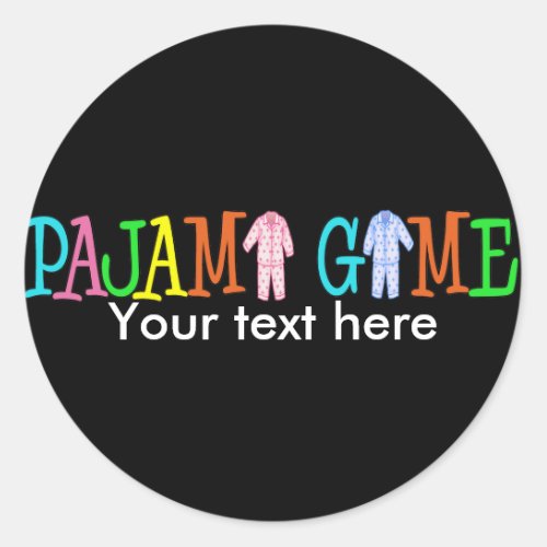 Pajama Game Customize It Classic Round Sticker