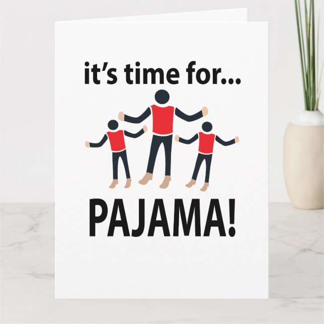 Pajama It's Time For Pajama Card (Front)