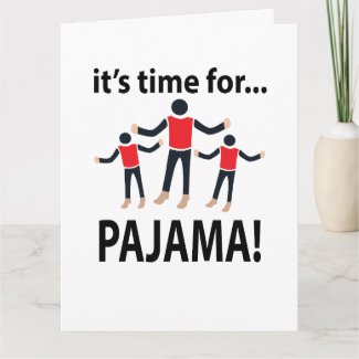 Pajama It's Time For Pajama
