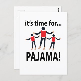 Pajama It's Time For Pajama