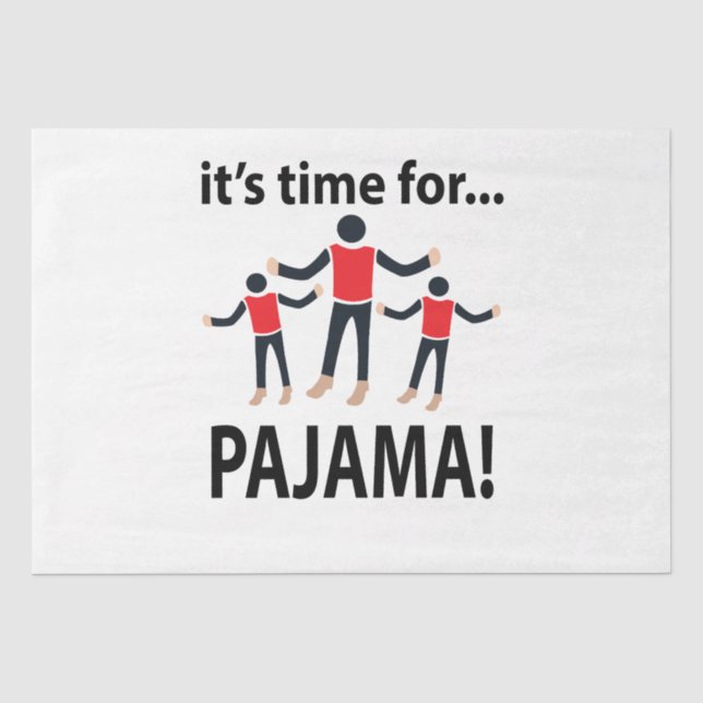 Pajama It's Time For Pajama Tissue Paper (Front)
