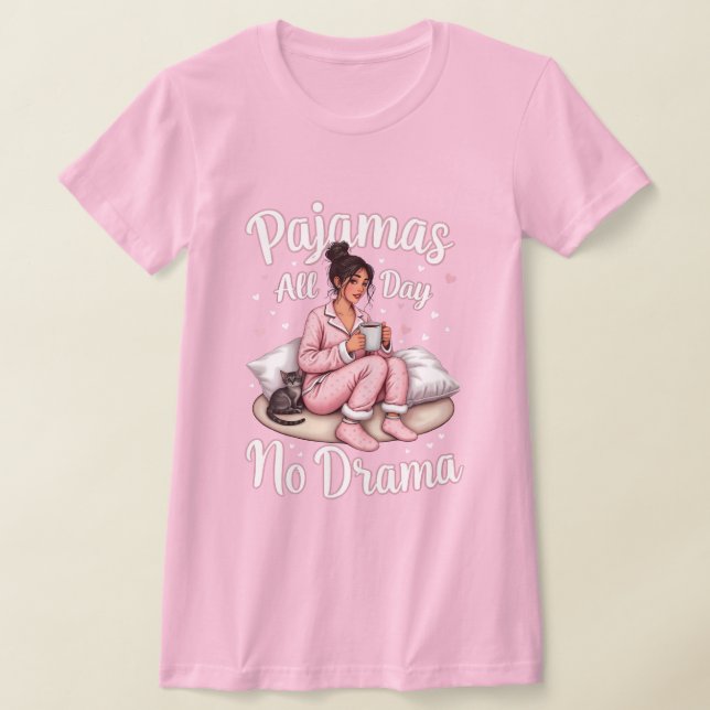 Pajamas All Day, No Drama: Cozy & Relaxing Sleep T-Shirt (Laydown)