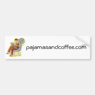 Pajamas & Coffee bumper sticker