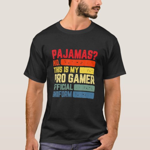 Pajamas No Pro Gamer Funny Video Games Boys Teens T_Shirt