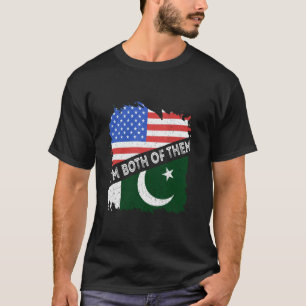 Pakistan Flag I'm Both Of Them America USA Pakista T-Shirt