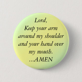 pal1, Lord,Keep your armaround my shoulder and ... Pinback Button