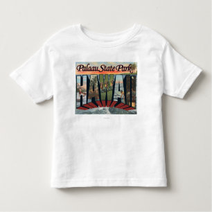 Palaau State Park, Hawaii - Large Letter Scenes Toddler T-shirt