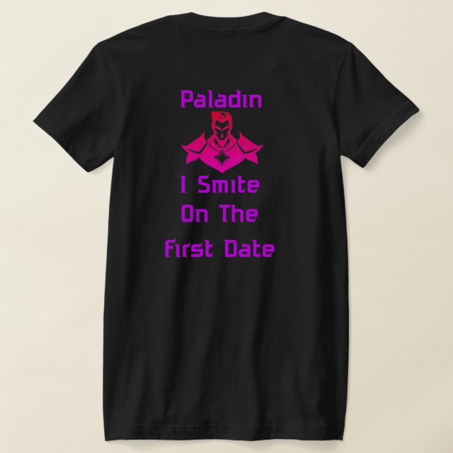 Paladin Smite On First Date T-Shirt (Laydown Back)