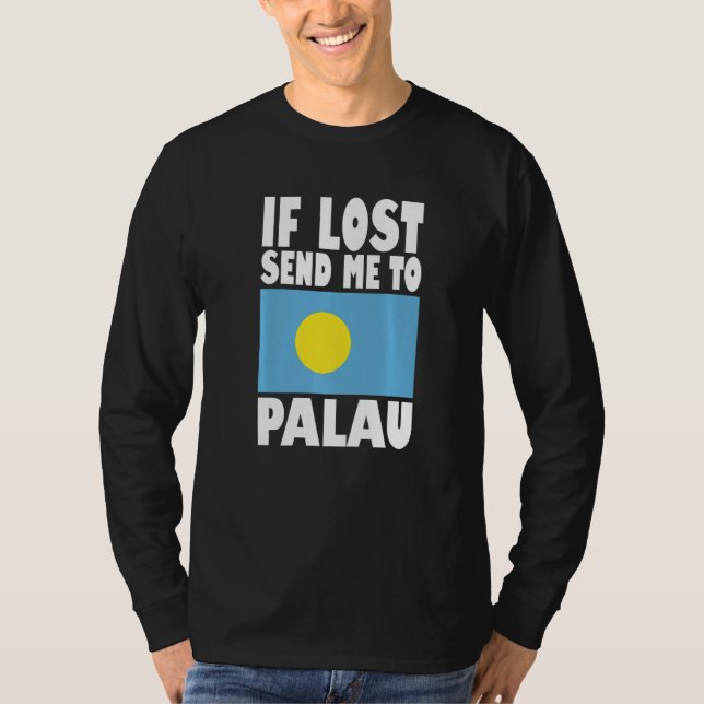 Palau Flag Design  If lost send me to Palau Premiu T-Shirt (Front)