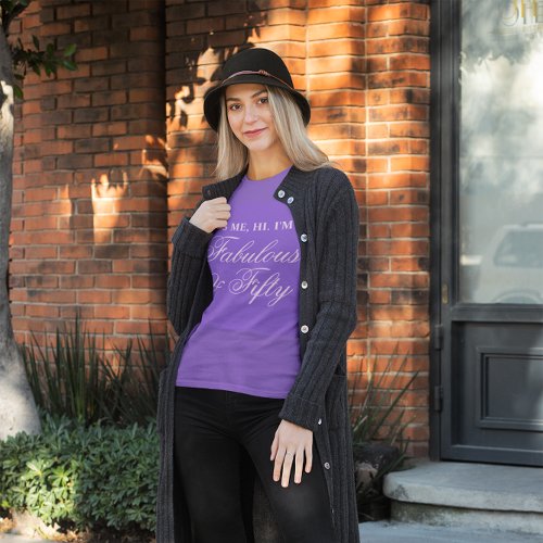 Pale Lavender Calligraphy Fabulous and Fifty T_Shirt