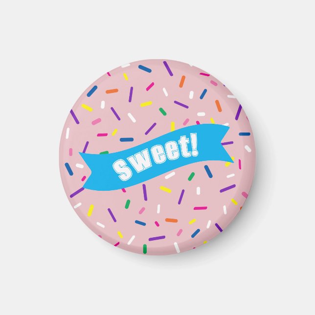 Pale Pink Sprinkles 'Sweet!' badge Magnet (Front)