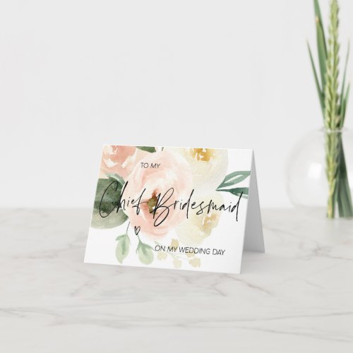 Pale Pink To My Chief Bridesmaid On My Wedding Day Card