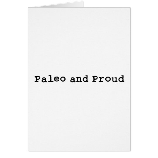 Paleo and Proud Card