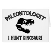 Paleontologist "I Hunt Dinosaurs" (Front Horizontal)