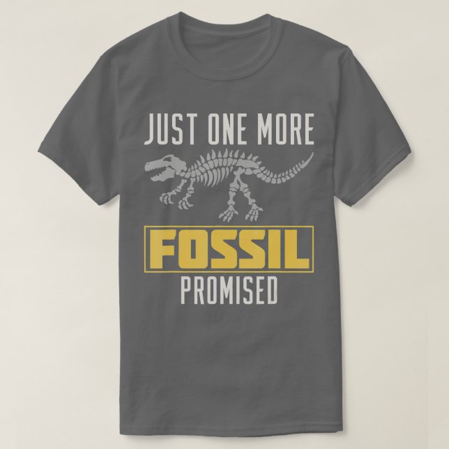 Paleontologist Science Fossils Natural History   1 T-Shirt (Design Front)