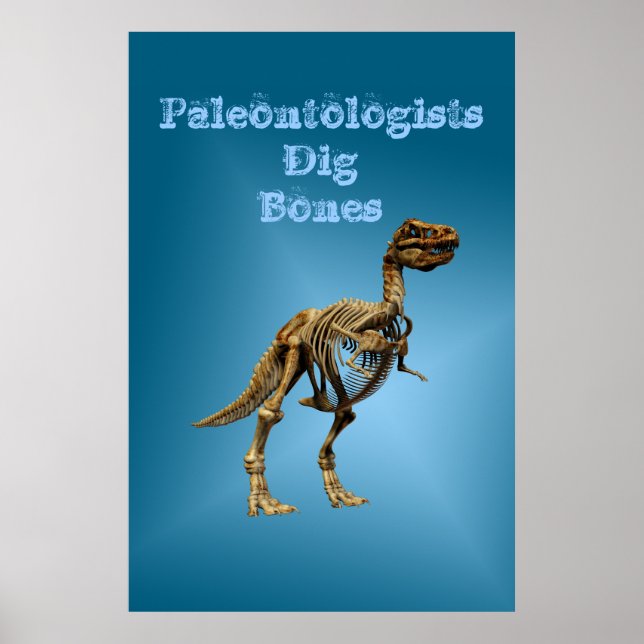 Paleontologists Dig Bones Poster (Front)