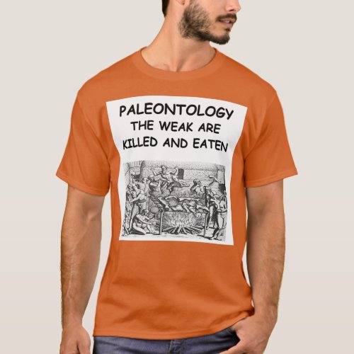 Paleontology Joke 6 T_Shirt