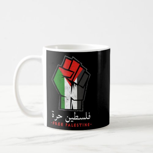 Palestine Palestine Flag Arabic Calligraphy Free P Coffee Mug