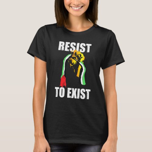 Palestine Resist To Exist 1 T_Shirt