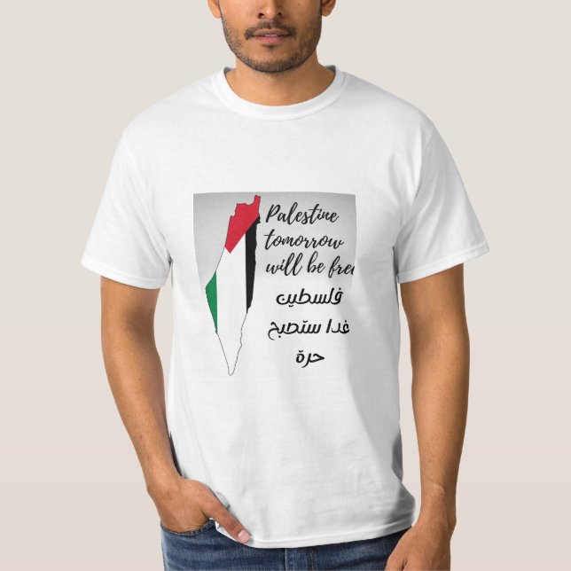 Palestine tomorrow will be free,  T-Shirt (Front)