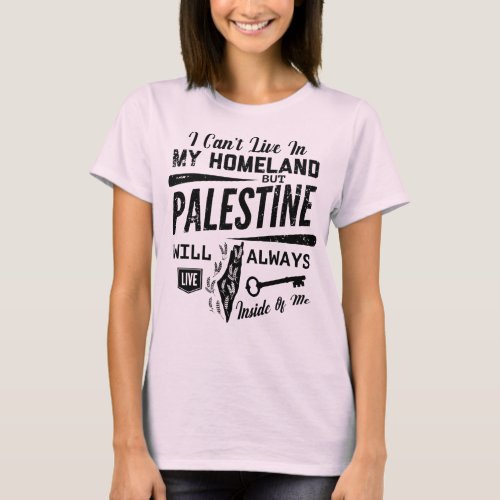 Palestine Will Always Live Inside Of Me_Blk T_Shirt