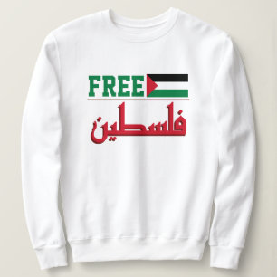 Palestine will be free Free Palestine Sweatshirt