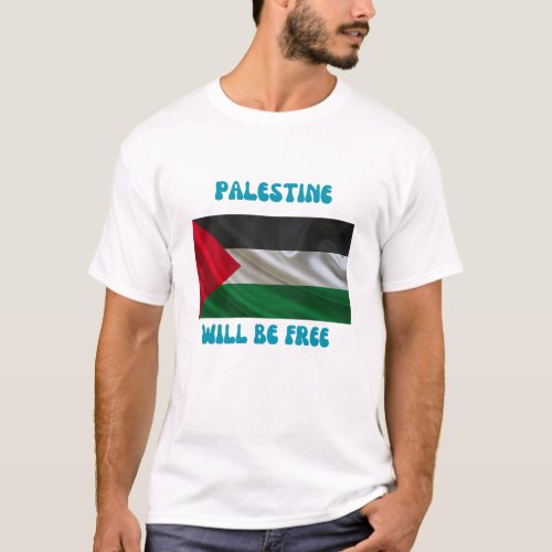 Palestine Will Be Free T_Shirt