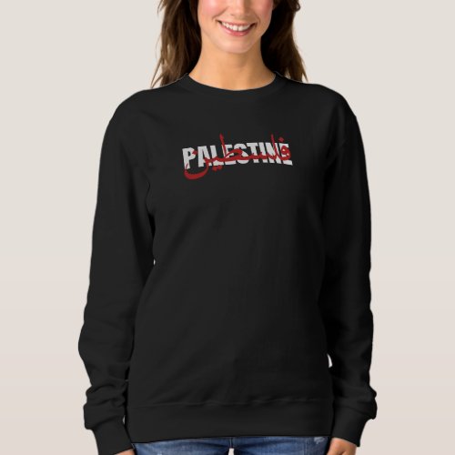 Palestine Word Arabic and English Wordart_ text  Sweatshirt