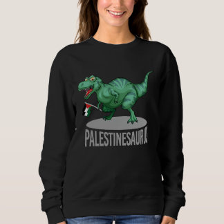 Palestinesaurus Trex Holding Palestine Flag Sweatshirt