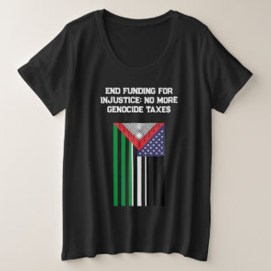 Palestinian-American Flag - Stop Genocides Plus Size T-Shirt