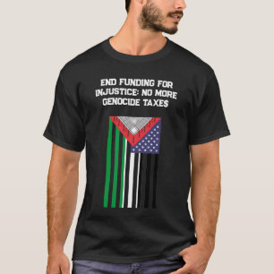 Palestinian-American Flag - Stop Genocides T-Shirt