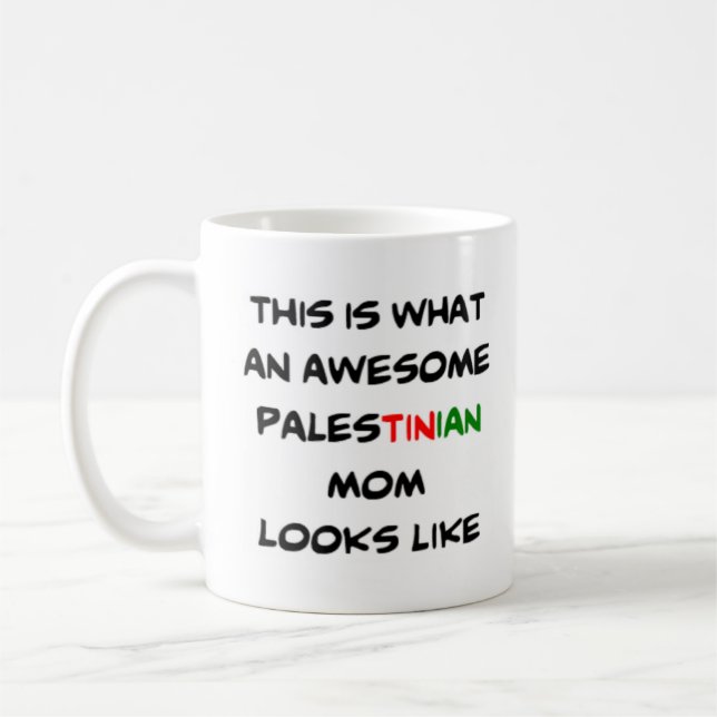 palestinian mom, awesome coffee mug (Left)