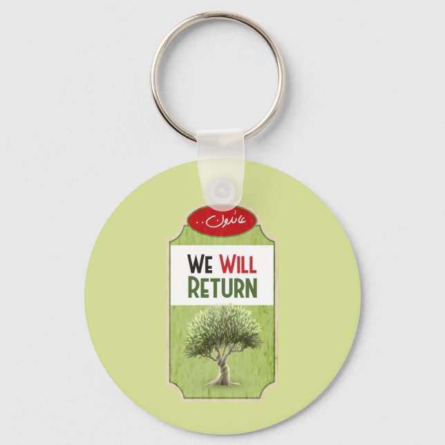 Palestinian Olive Tree: "We will Return" Keychain (Front)