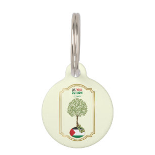 Palestinian Olive Tree: "We will Return" Pet ID Tag