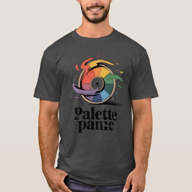 Palette Panic | Funny Artist Humor   T-Shirt (Front)