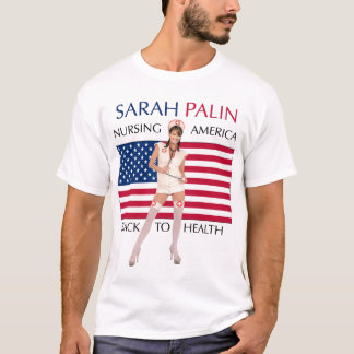 Palin 2012-Nursing America Back To Health T-Shirt