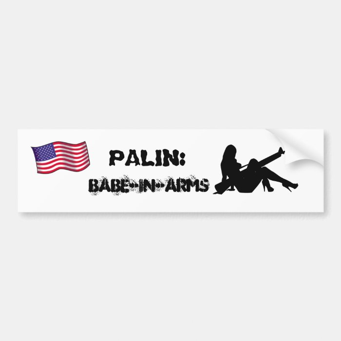 Palin babe in arms bumper sticker