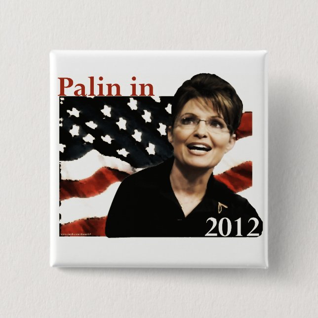 Palin for President in 2012 Pinback Button (Front)