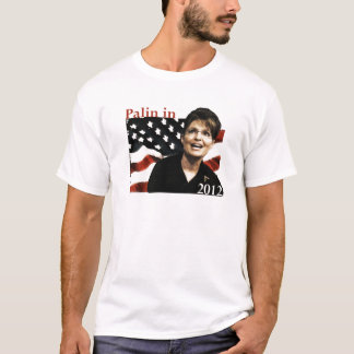 Palin for President in 2012 T-Shirt
