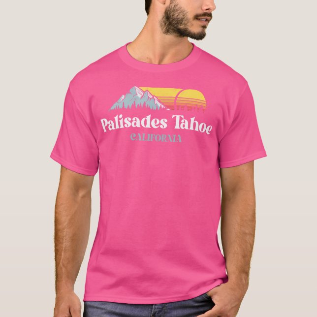 Palisades Tahoe Californiaski Snowboard Hiking T-Shirt (Front)