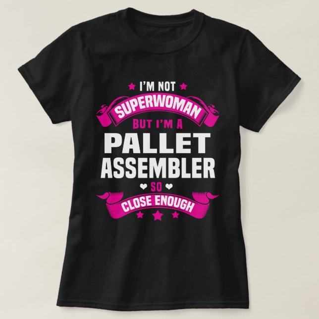 Pallet Assembler T-Shirt (Design Front)