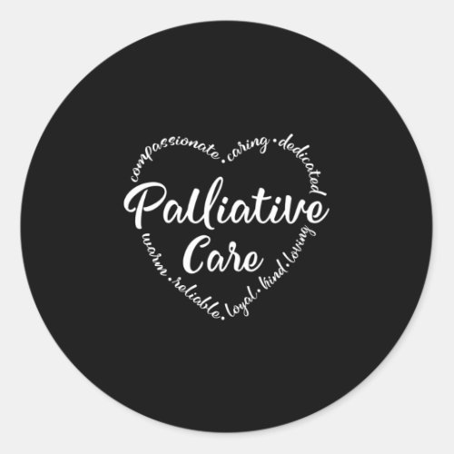 Palliative Care Hospice hospice worker Classic Round Sticker