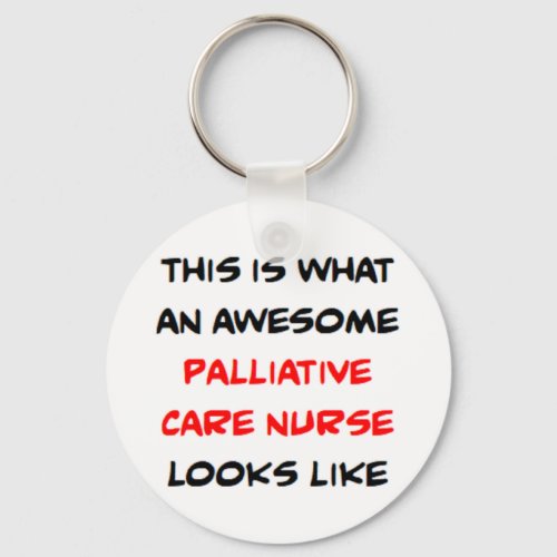 palliative care nurse awesome keychain