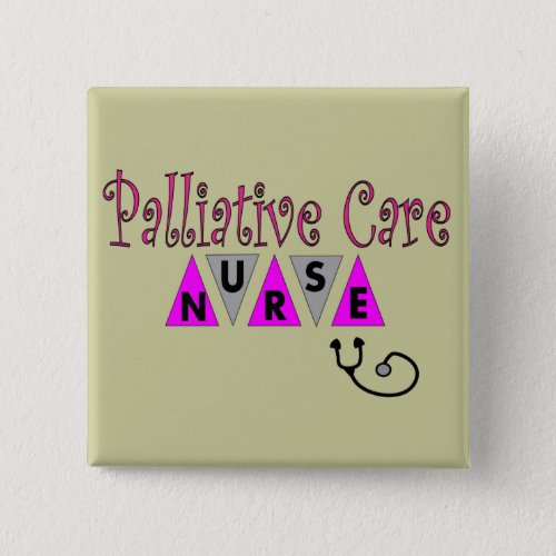 Palliative Care Nurse Gifts Button
