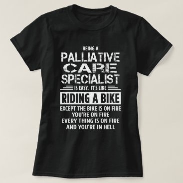 Palliative Care Specialist T-Shirt