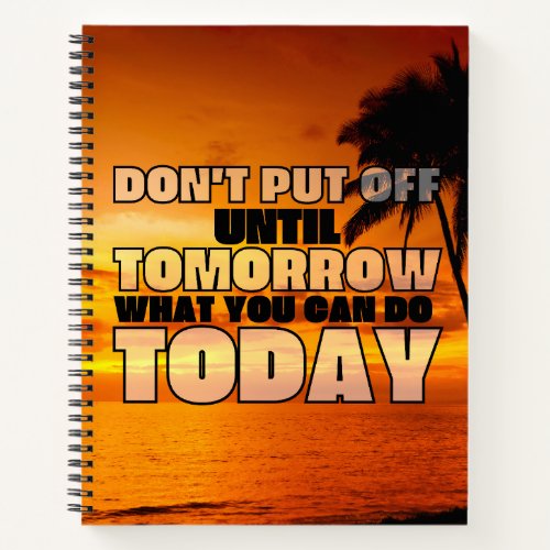 Palm beach ocean sunset  motivational phrase  notebook