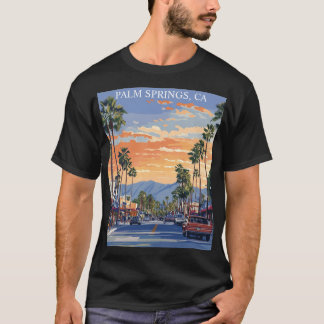 PALM CANYON DRIVE-PALM SPRINGS CA  T-Shirt