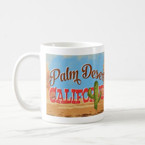 Palm Desert California Cartoon Desert Retro Travel Coffee Mug