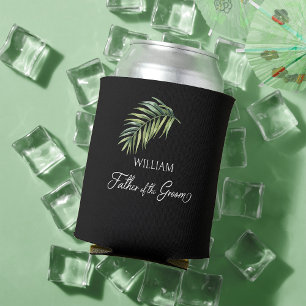 Palm Leaf Father of the Groom Any Color Can Cooler